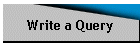 Write a Query